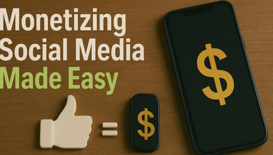 ‘Monetizing Social Media - Made Easy’ Ebook