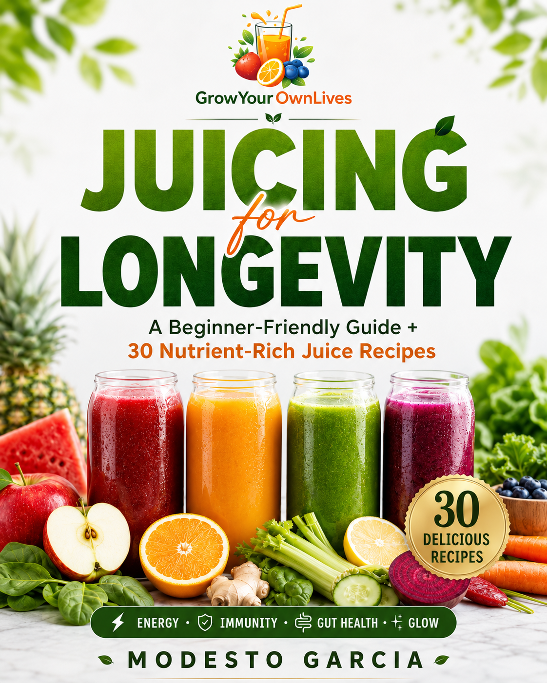 ‘Juicing For Longevity’ Recipe Ebook!